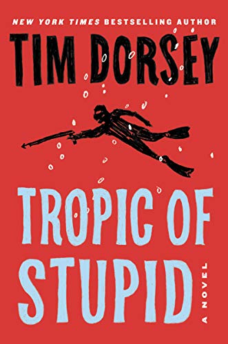 9780062967503: Tropic of Stupid: 24 (Serge Storms)