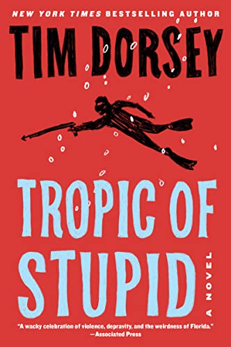 Beispielbild fr Tropic of Stupid: A Novel (Serge Storms, 24) zum Verkauf von BooksRun