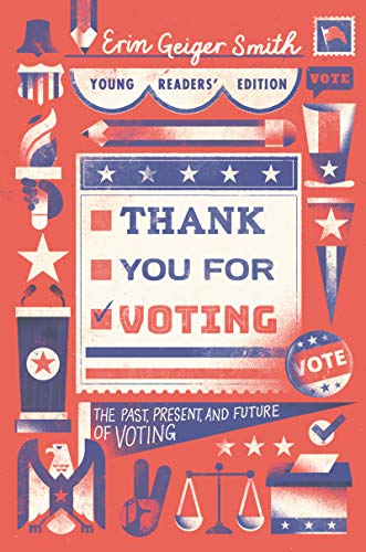 Imagen de archivo de Thank You for Voting Young Readers' Edition: The Past, Present, and Future of Voting a la venta por SecondSale