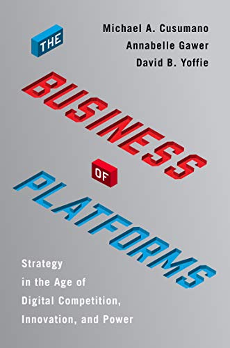 Stock image for The Business of Platforms : Strategy in the Age of Digital Competition, Innovation, and Power for sale by dsmbooks