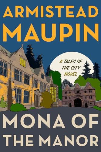 Stock image for Mona of the Manor: A Novel (Tales of the City, 10) for sale by HPB-Diamond