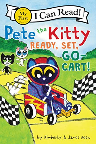 Stock image for Pete the Kitty: Ready, Set, Go-Cart! (My First I Can Read) for sale by Gulf Coast Books