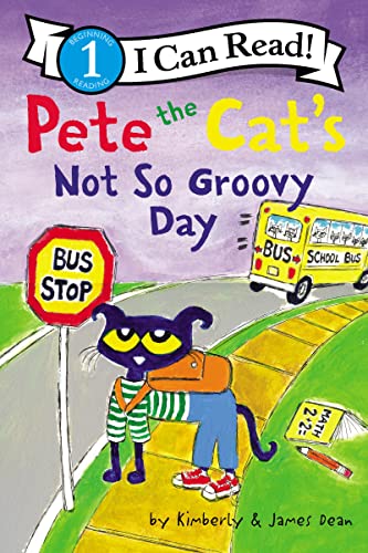 9780062974211: Pete the Cat's Not So Groovy Day (I Can Read Level 1)