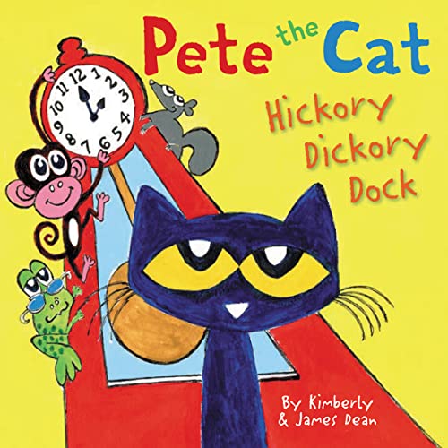 9780062974280: Pete the Cat: Hickory Dickory Dock