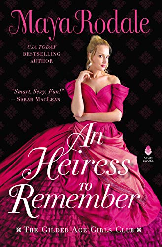 9780062975096: An Heiress to Remember: A Victorian Historical Romance (The Gilded Age Girls Club, 3)