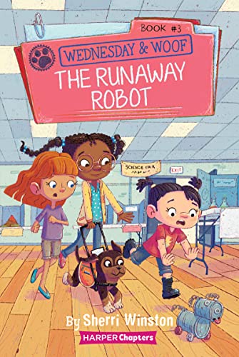 Stock image for Wednesday and Woof #3: the Runaway Robot for sale by Better World Books: West
