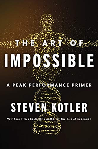 Beispielbild fr The Art of Impossible : A Peak Performance Primer zum Verkauf von Better World Books