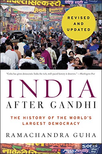 Imagen de archivo de India After Gandhi Revised and Updated Edition: The History of the World's Largest Democracy a la venta por SecondSale