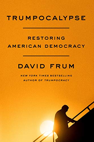 Beispielbild fr Trumpocalypse: Restoring American Democracy zum Verkauf von Wonder Book