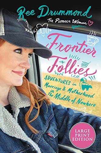 Beispielbild fr Frontier Follies: Adventures in Marriage and Motherhood in the Middle of Nowhere zum Verkauf von BooksRun