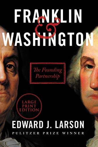 Beispielbild fr Franklin and Washington : The Founding Partnership zum Verkauf von Better World Books