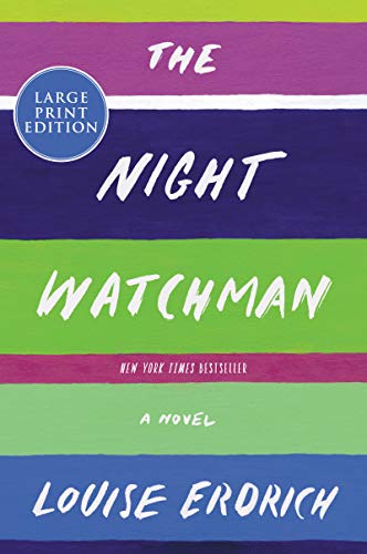 Stock image for The Night Watchman: Pulitzer Prize Winning Fiction for sale by The Maryland Book Bank