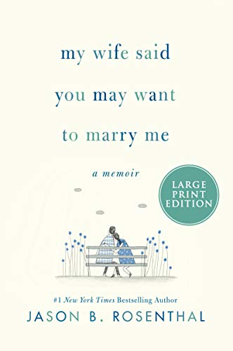 Stock image for My Wife Said You May Want to Marry Me : A Memoir for sale by Better World Books