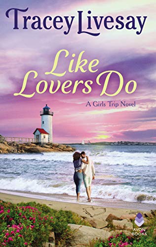 Imagen de archivo de Like Lovers Do: A Girls Trip Novel a la venta por SecondSale