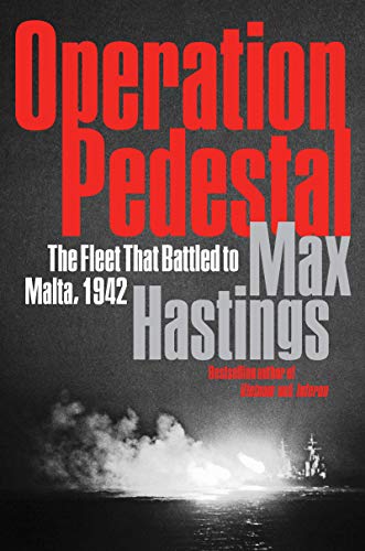 Stock image for Operation Pedestal: The Fleet That Battled to Malta, 1942 for sale by Goodwill of Colorado
