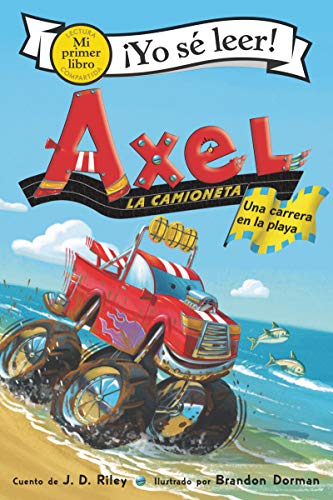 9780062980281: Axel La Camioneta: Carrera de Playa: Axel the Truck: Beach Race (Spanish Edition) (mi primer libro Axel La camioneta /Axel the Truck: My First I Can Read)
