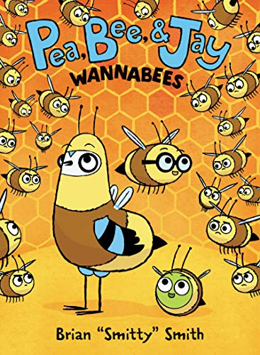 Stock image for Pea, Bee, & Jay #2: Wannabees for sale by Dream Books Co.