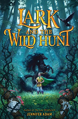 Stock image for Lark and the Wild Hunt for sale by Blackwell's