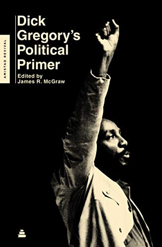 Beispielbild fr Dick Gregory's Political Primer zum Verkauf von ThriftBooks-Dallas