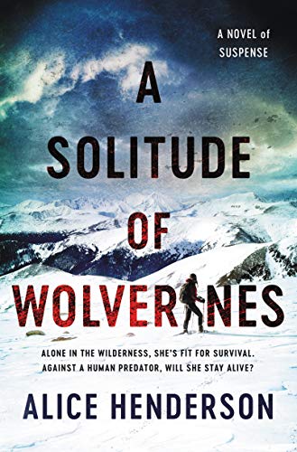 Beispielbild fr A Solitude of Wolverines : A Novel of Suspense zum Verkauf von Better World Books