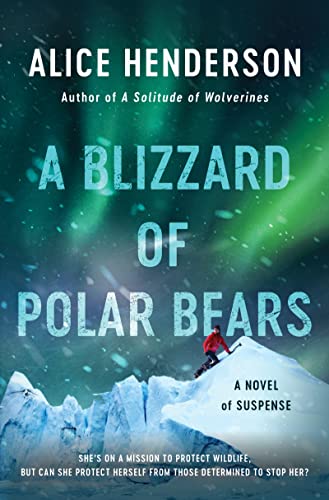 Beispielbild fr A Blizzard of Polar Bears : A Novel of Suspense zum Verkauf von Better World Books