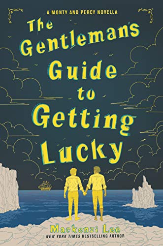 9780062982506: The Gentleman’s Guide to Getting Lucky (Montague Siblings Novella)