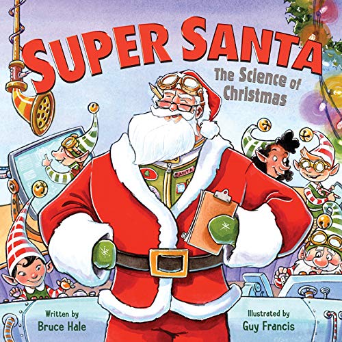 Stock image for Super Santa: The Science of Christmas: A Christmas Holiday Book for Kids for sale by BooksRun