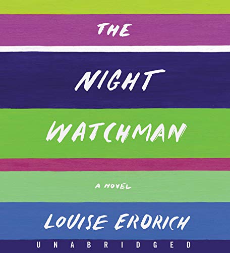 louise erdrich the night watchman review louise erdrich the night watchman review