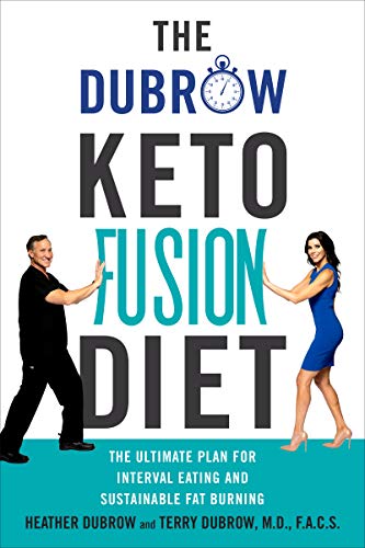 Stock image for The Dubrow Keto Fusion Diet: The Ultimate Plan for Interval Eating and Sustainable Fat Burning for sale by ZBK Books