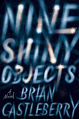 Stock image for Nine Shiny Objects: A Novel for sale by SecondSale