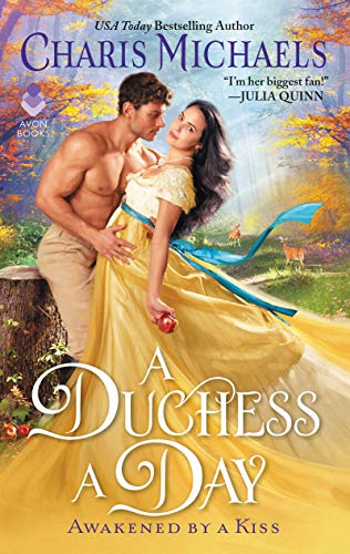 Beispielbild fr A Duchess a Day (Awakened by a Kiss, 1) zum Verkauf von Wonder Book