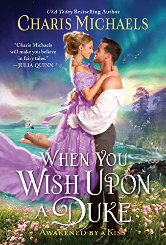 9780062984975: When You Wish Upon a Duke: 2 (Awakened by a Kiss)