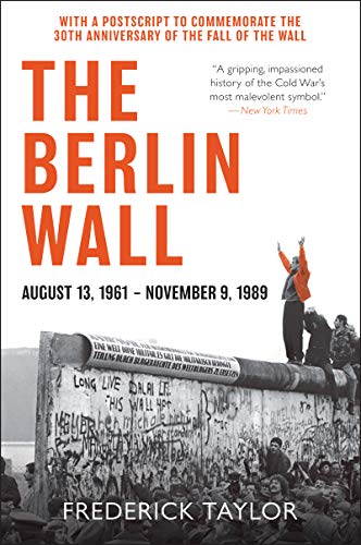 9780062985880: The Berlin Wall: A World Divided, 1961 - 1989