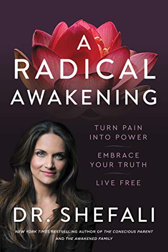 Stock image for A Radical Awakening: Turn Pain Into Power, Embrace Your Truth, Live Free for sale by ThriftBooks-Atlanta