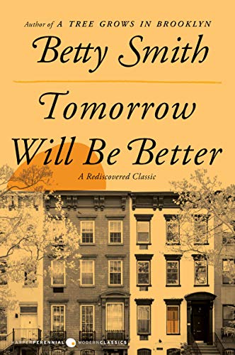 Beispielbild fr Tomorrow Will Be Better : A Novel zum Verkauf von Better World Books