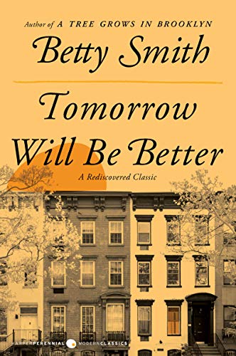 Imagen de archivo de Tomorrow Will Be Better: A Novel a la venta por SecondSale