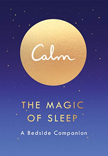 Beispielbild fr Calm: The Magic of Sleep: A Bedside Companion zum Verkauf von SecondSale