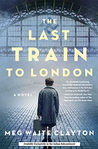 Stock image for LAST TRAIN TO LONDON, THE: A Novel for sale by Housing Works Online Bookstore