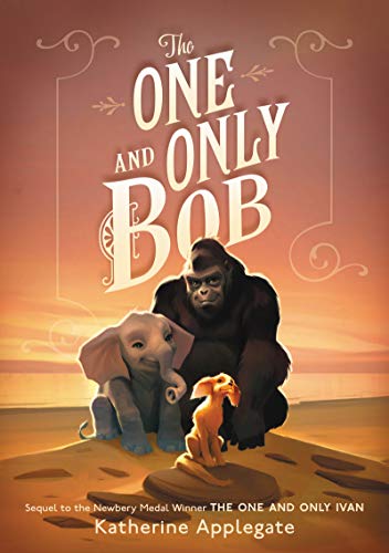 Beispielbild fr The One and Only Bob (One and Only Ivan) zum Verkauf von Wonder Book