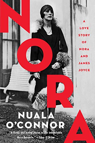 9780062991720: Nora: A Love Story of Nora and James Joyce