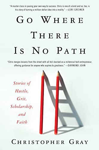 Beispielbild fr Go Where There Is No Path: Stories of Hustle, Grit, Scholarship, and Faith zum Verkauf von HPB-Emerald