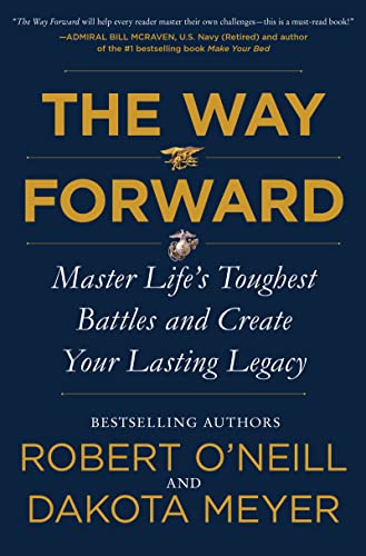 Beispielbild fr The Way Forward : Master Life's Toughest Battles and Create Your Lasting Legacy zum Verkauf von Better World Books