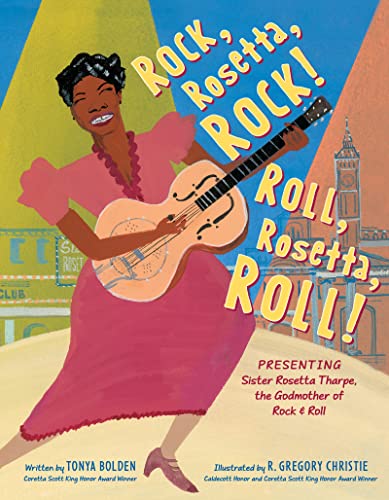 9780062994387: Rock, Rosetta, Rock! Roll, Rosetta, Roll!: Presenting Sister Rosetta Tharpe, the Godmother of Rock & Roll