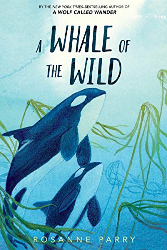 Stock image for A Whale of the Wild (A Voice of the Wilderness Novel) for sale by ZBK Books