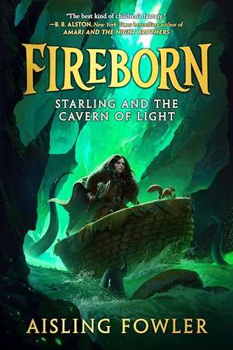 Stock image for Fireborn: Starling and the Cavern of Light (Fireborn, 3) for sale by HPB-Diamond