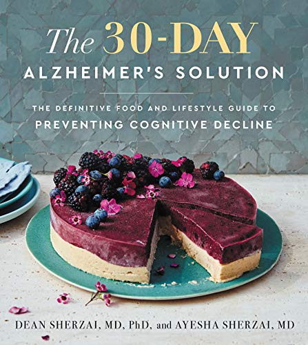 9780062996954: The 30-Day Alzheimer's Solution: The Definitive Food and Lifestyle Guide to Preventing Cognitive Decline