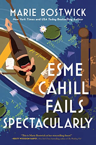 Stock image for Esme Cahill Fails Spectacularly: A Novel for sale by KuleliBooks