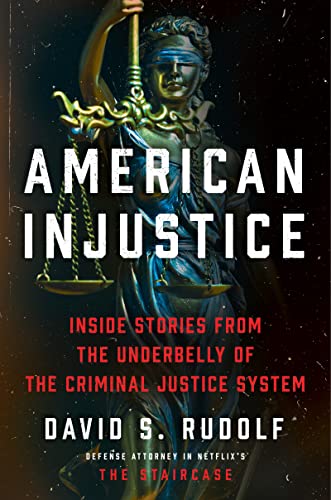 Beispielbild fr American Injustice: Inside Stories from the Underbelly of the Criminal Justice System zum Verkauf von Your Online Bookstore