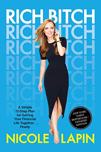 9780062998866: Rich Bitch: A Simple 12-Step Plan for Getting Your Financial Life Together...Finally