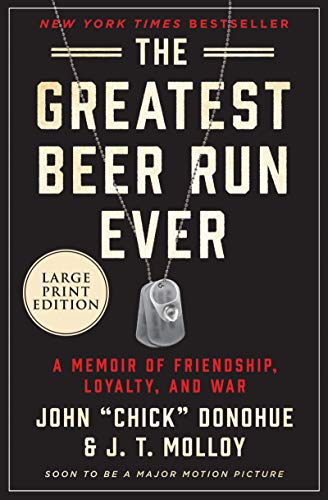 Stock image for The Greatest Beer Run Ever: A Memoir of Friendship, Loyalty, and War for sale by ThriftBooks-Atlanta